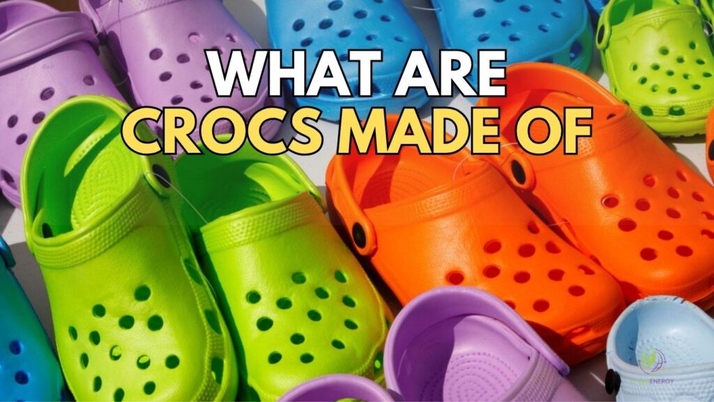 what are crocs made of